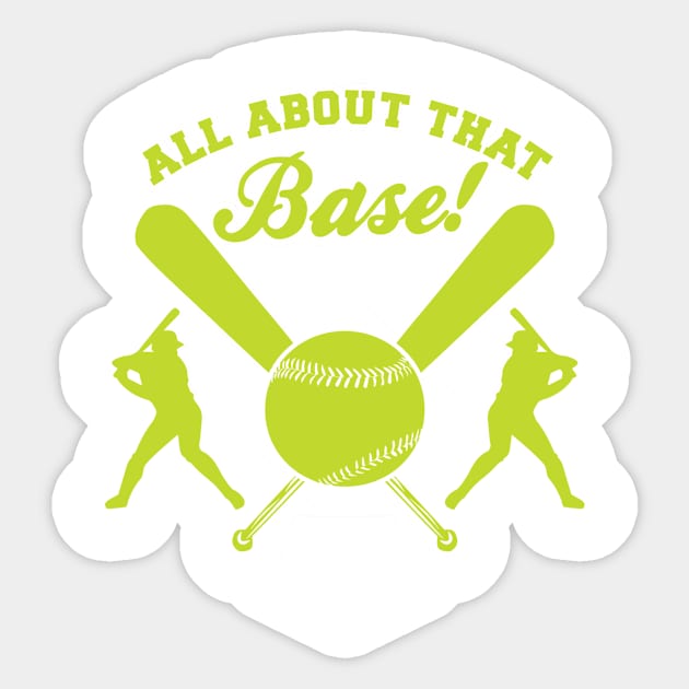 All About That Base Tee Sticker by veerkun